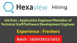 HexaView Hiring Freshers for the Role of Application Engineer  Member of Technical Staff  SDE [upl. by Ephrayim]