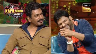 Kapil ने Nawazuddin को बुलाया Laila  The Kapil Sharma Show  Mr Popular [upl. by Alak]