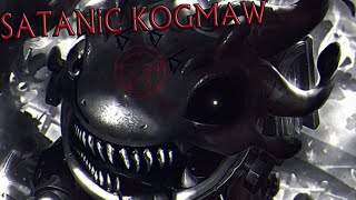 Satanic KogMaw [upl. by Celie]