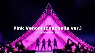 BLACKPINK  Pink Venom coachella ver  in ear monitor mix  Use Headphones [upl. by Ulah]