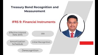 Recognition and Measurement of TBond  IFRS9 Financial Instruments  Accounting for TBond [upl. by Acinorav]