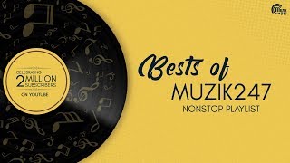 Top Best songs of Muzik247  Celebrating 2 million subscribers  Nonstop playlist [upl. by Analat]