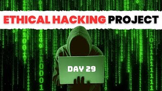 Ethical Hacking Project  Full Course Day 29 [upl. by Aronid]