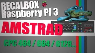 RECALBOX Raspberry Pi 3  AMSTRAD CPC [upl. by Lenny]