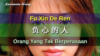 Fu Xin De Ren  負心的人  雷婷 Lei Ting Orang Yang Tak Berperasaan [upl. by Hyams549]