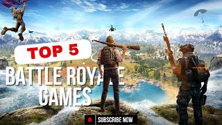 Top 5 Battle Royale Games You Need to Play  PlayGrid [upl. by Abernathy]