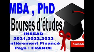 Bourse d’étude UNIVERSITAIRE INSEAD  MBA  PHD en France 202120222023  Entièrement Financé [upl. by Kenimod]