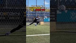 Goalkeeper LEADERSHIP Secrets That Will Change Your Game [upl. by Yromas]