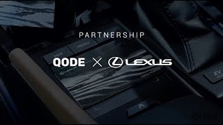 QODE X Lexus Partnership [upl. by Coray]