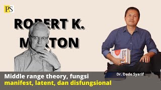 Robert K Merton Middle Range Theory Fungsi Manifest Latent dan Disfungsional [upl. by Ytte]