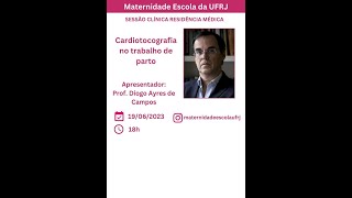 Sessão Clínica Residência Médica  Cardiotocografia no trabalho de parto [upl. by Annice]