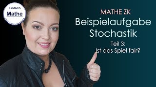 Mathe ZK  Stochastik  faires Spielby einfach mathe [upl. by Verile92]