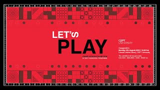 Let’s Play Exhibition  CEPT Foundation Program [upl. by Akirehs573]