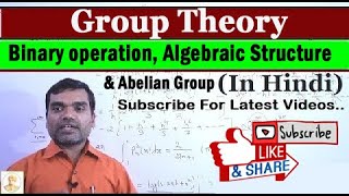 Group theory II Binary operation Algebraic structure amp Abelian Group in hindi [upl. by Ahsirak52]