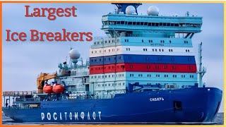 Top Largest Ice Breakers Braving the Arctic Circle [upl. by Salokcin]