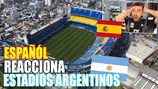 ESPAÑOL REACCIONA a los MEJORES ESTADIOS de ARGENTINA 🇦🇷 [upl. by Butch]