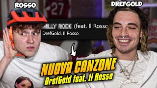 DrefGold feat Il Rosso [upl. by Enahs]