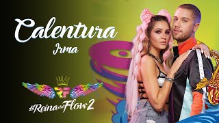 Calentura  Irma La Reina del Flow 2 ♪ Canción oficial  Letra  Caracol TV [upl. by Maryjane]