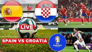 Spain vs Croatia Live Stream Euro 2024 Football Match Today Score Commentary Highlights Espana Vivo [upl. by Yecak127]