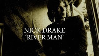 Nick Drake River Man lyrics [upl. by Nwhas261]