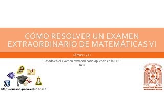 Cómo resolver un examen extraordinario de Matemáticas 6 áreas 1 y 2 [upl. by Adnolat]