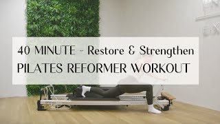 Reformer Pilates Workout  Restore amp Strengthen  40 Minutes [upl. by Aridni399]