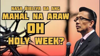 Totoo bang may Mahal na Araw oh Holy Week [upl. by Riley909]