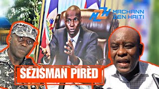 Pierre Esperance Enplike Jisko Kou Nan Asasina Jovenel Moïse  Tchaka a Melanje [upl. by Hayimas518]