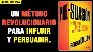 PRESUASIÓN  Robert Cialdini 📚 Audiolibro 📗 14 [upl. by Salahi]