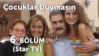 Çocuklar Duymasın 30 Bölüm Star TV [upl. by Wolfy]