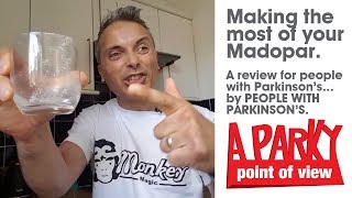 Making the most of your Madopar  A tip for people with Parkinsons  A Parky Point of View [upl. by Inad461]