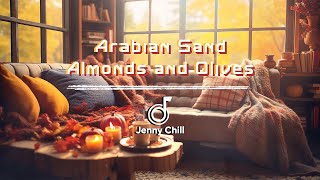 Arabian Sand Almonds and Olives  Jazz for You  Pt 16 [upl. by Jennette]