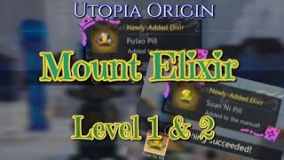 Utopia Origin Mount Elixir level 1 amp 2 easy recipes utopiaorigin utopiaorigin utopiaorigins [upl. by Yrac]