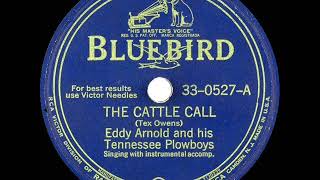 1945 version Eddy Arnold  The Cattle Call [upl. by Keir85]