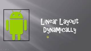 Android Linearlayout Dynamically By Mihir Modi [upl. by Haissi]