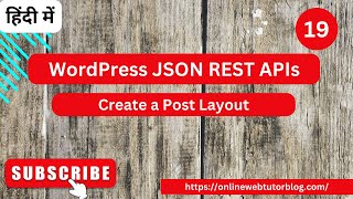 WordPress JSON REST APIs Tutorials Hindi  Create a Post Layout Page [upl. by Atinev]