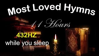 11 Hours Most Loved Hymns  while you Sleep [upl. by Mulry]