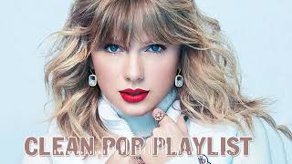 1 Hour Clean Pop Songs Playlist 🎧 Clean Pop Playlist 2024 🎶 Clean Pop Music Mix 🎵 Clean Pop Mix [upl. by Halihs554]