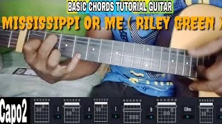 BASIC CHORDS TUTORIAL GUITAR  MISSISSIPPI OR ME  RILEY GREEN [upl. by Keyek677]