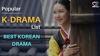 POPULAR KDRAMA  Best Korean Drama List [upl. by Zollie]