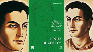 LINHA DUZENTOS Audiolivro Espírita  Por Emmanuel e Chico Xavier [upl. by Sommer]