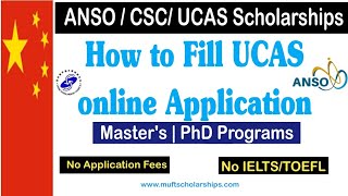 UCAS online Application for ANSO CSC and UCAS Scholarships  Registration  2024 [upl. by Rox]