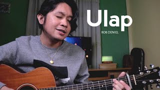 Ulap  Rob Deniel Acoustic Cover [upl. by Oira]