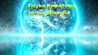 Fizyka Kwantowa ver Filozofia II [upl. by Atahs]