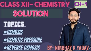 Osmosis  Osmotic pressure  Reverse osmosis  Solution Class 12th chemistryBy Nirbhay Yadav sir [upl. by Arem]