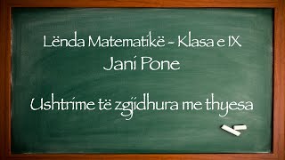 Veprime me thyesat 6  USHTRIME TE ZGJIDHURA ME THYESA  Lënda Matematike Klasa IX Jani Pone [upl. by Fairfield]