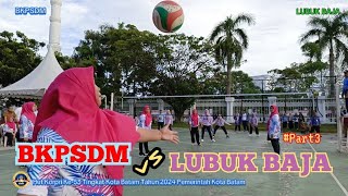 BKPSDM VS LUBUK BAJA  BOLA VOLI PUTRI BATAM  HUT KORPRI 53 BATAM 2024 [upl. by Madlin]