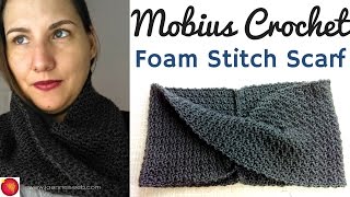 Unisex Mobius Foam Stitch Crochet Scarf [upl. by Dajma443]