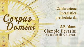 Santa Messa e Processione del Corpus Domini a Chiavari [upl. by Eirehc]