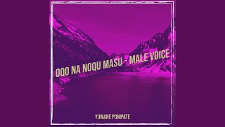 Oqo Na Noqu Masu Male Voice [upl. by Juliette]